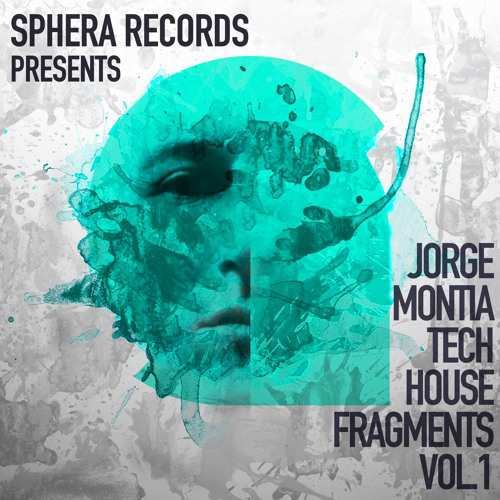 Sphera Records Jorge Montia Tech House Fragments Vol.1 WAV-AUDiOSTRiKE