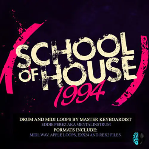 School Of House 1994 WAV AiFF REX MiDi-KRock-MaGeSY