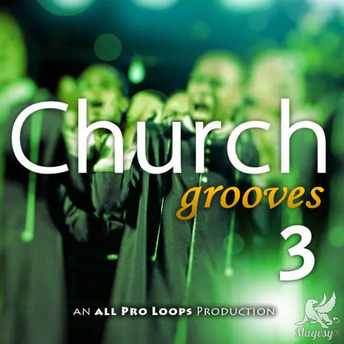 Church Grooves 3 WAV MiDi-MAGNETRiXX-MaGeSY