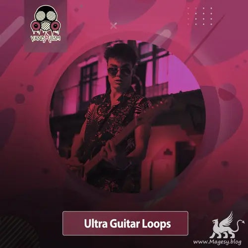 Ultra Guitars Loops WAV-FANTASTiC-MaGeSY