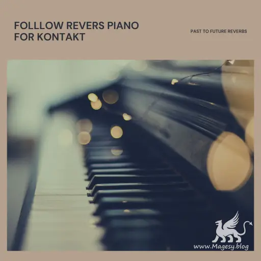 Follow Rivers Piano KONTAKT-MaGeSY