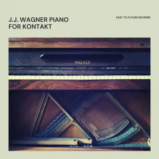 J.J. Wagner Piano KONTAKT-MaGeSY