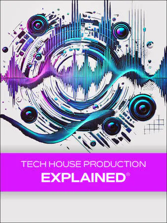 Tech House Production Explained TUTORiAL-HiDERA-MaGeSY