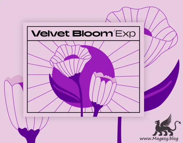 Velvet Bloom MASCHiNE EXPANSiON-MaGeSY