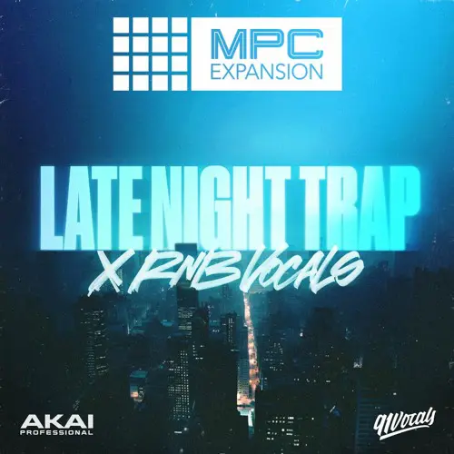 Late Night Trap x RnB Vocals v1.0.4 MPC EXPANSiON WiN-MaGeSY