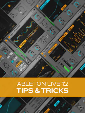 Ableton Live 12 Tips And Tricks TUTORiAL-HiDERA-MaGeSY