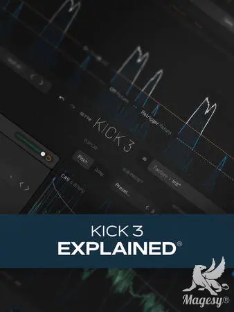 KiCK 3 Explained TUTORiAL-MaGeSY