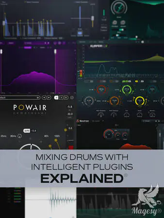 Mixing Drums with Intelligent Plugins TUTORiAL-MaGeSY