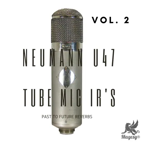 U47 Vintage Tube Mic Vol.2 IRs WAV-MaGeSY