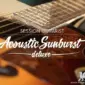 Acoustic Sunburst Deluxe v1.0.2 KONTAKT-MaGeSY
