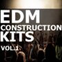 EDM Construction Kits Vol.1 WAV MiDi-DiSCOVER